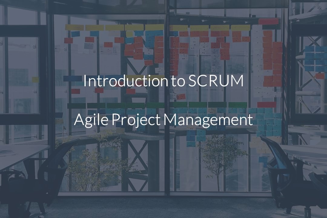 An image featuring the title of the article "Introduction to SCRUM Agile Project Management".